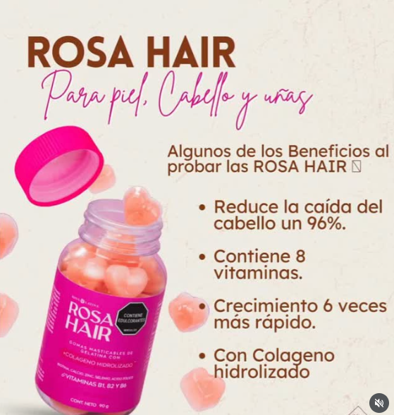 ROSA HAIR - Refuerza tu belleza con Rosa Hair™ – Activa el crescimiento capilar, reducir caída de calleo, fortalece las uñas y mejora la textura de la piel.
