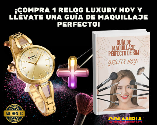 RELOG LUXURY + 1 GUÍA DE MAQUILLAJE PERFECTO GRATIS